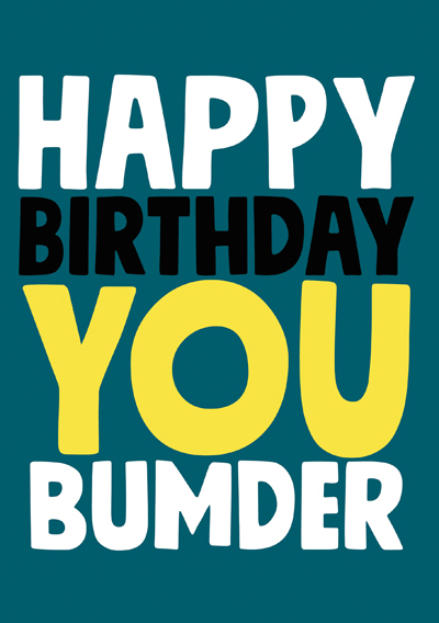Happy birthday bumder